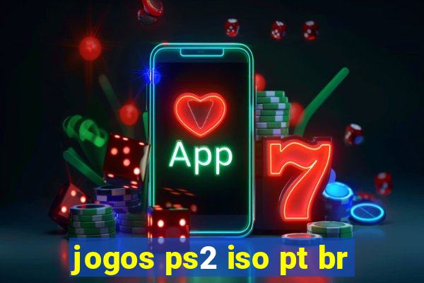 jogos ps2 iso pt br